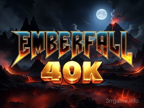 ایمبر فال 40K